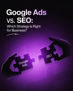 Google Ads vs SEO Image which strategy is right for business